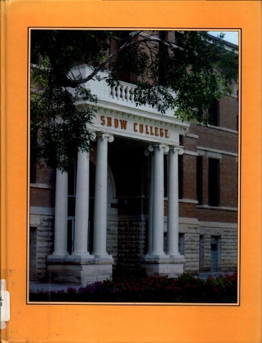 Snow College Historical Highlights: The First 100 Years